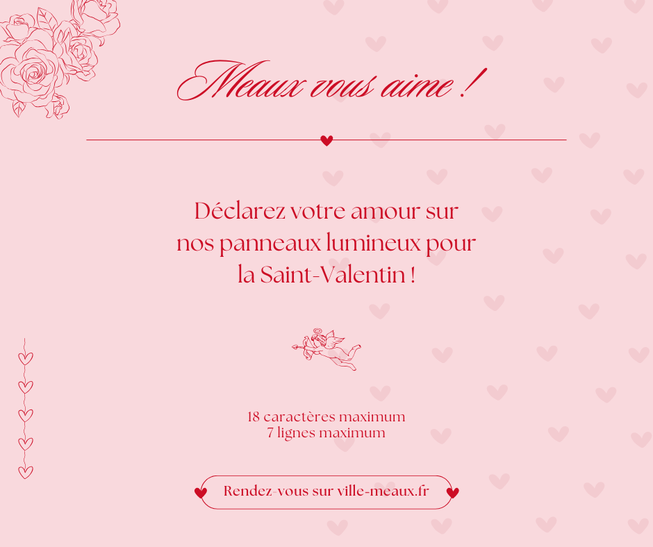 Meaux vous aime ! Déclarez votre amour sur nos panneaux lumineux pour la Saint-Valentin ! - Agrandir l'image (fenêtre modale)