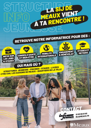 La SIJ de Meaux vient à ta rencontre ! - Agrandir l'image (fenêtre modale)
